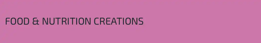 FOOD & NUTRITION CREATIONS